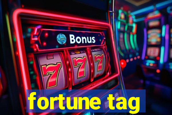 fortune tag