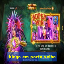 bingo em porto velho